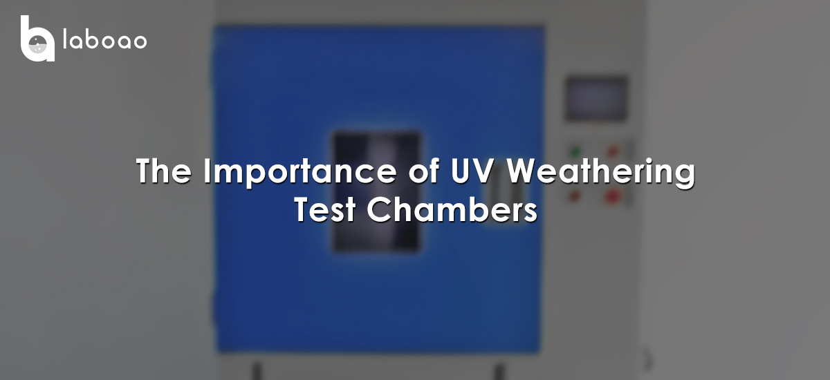 The Importance Of UV Weathering Test Chambers In Scientific Research